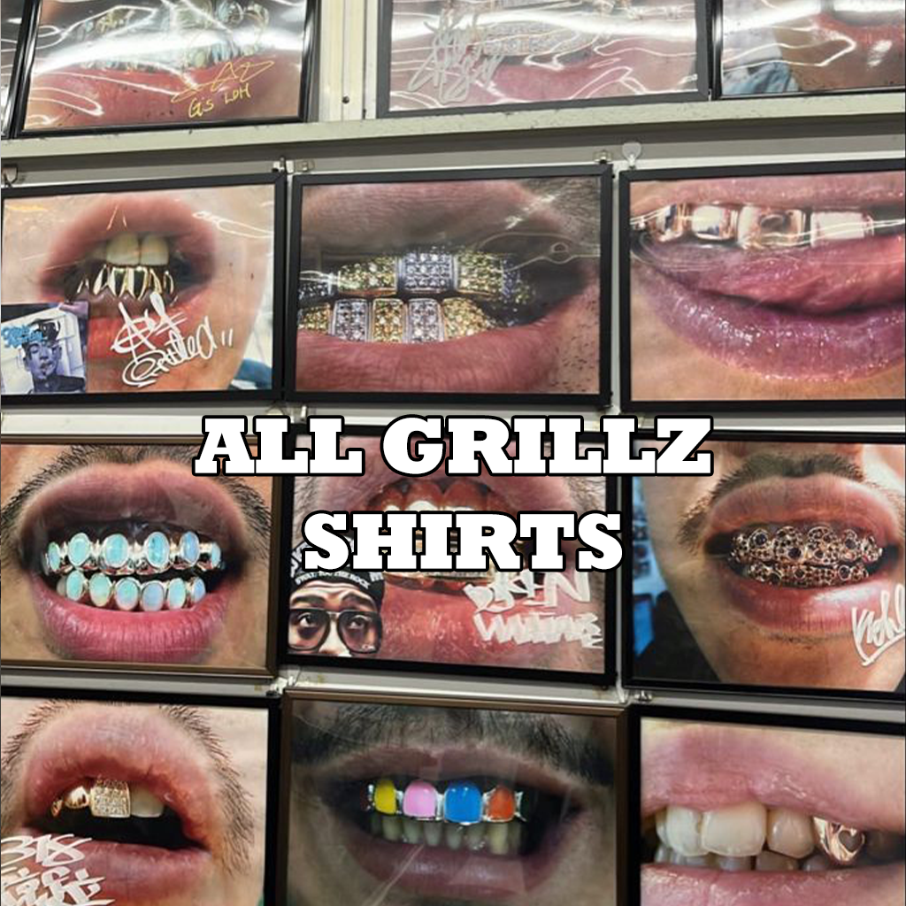 All Grillz Shirts